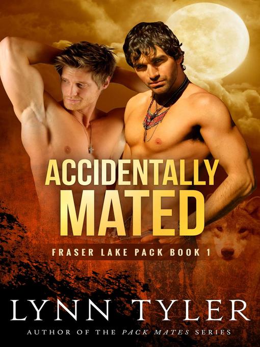 Title details for Accidentally Mated by Lynn Tyler - Available